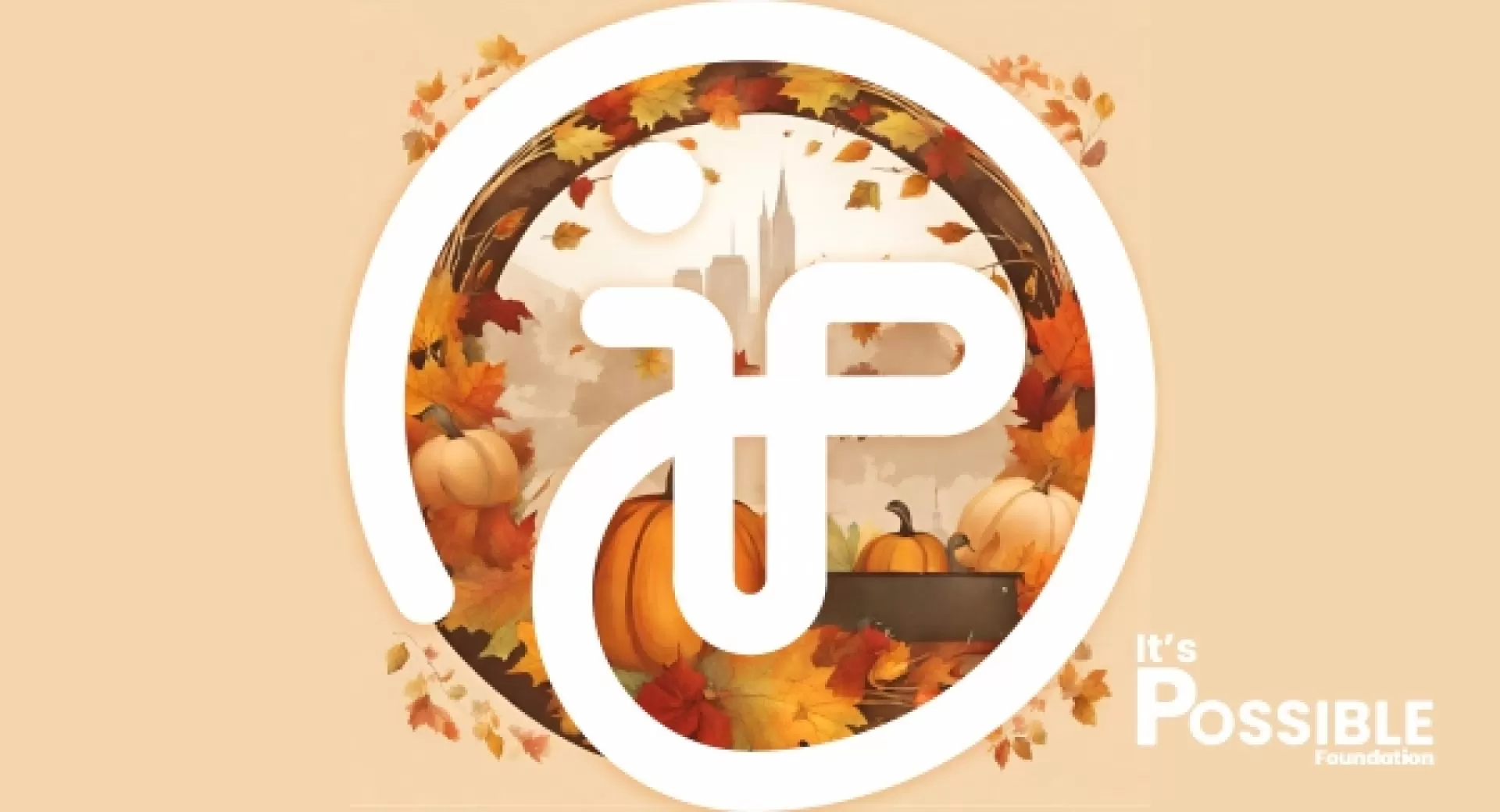 Thanksgiving Message from It's Possible Foundation